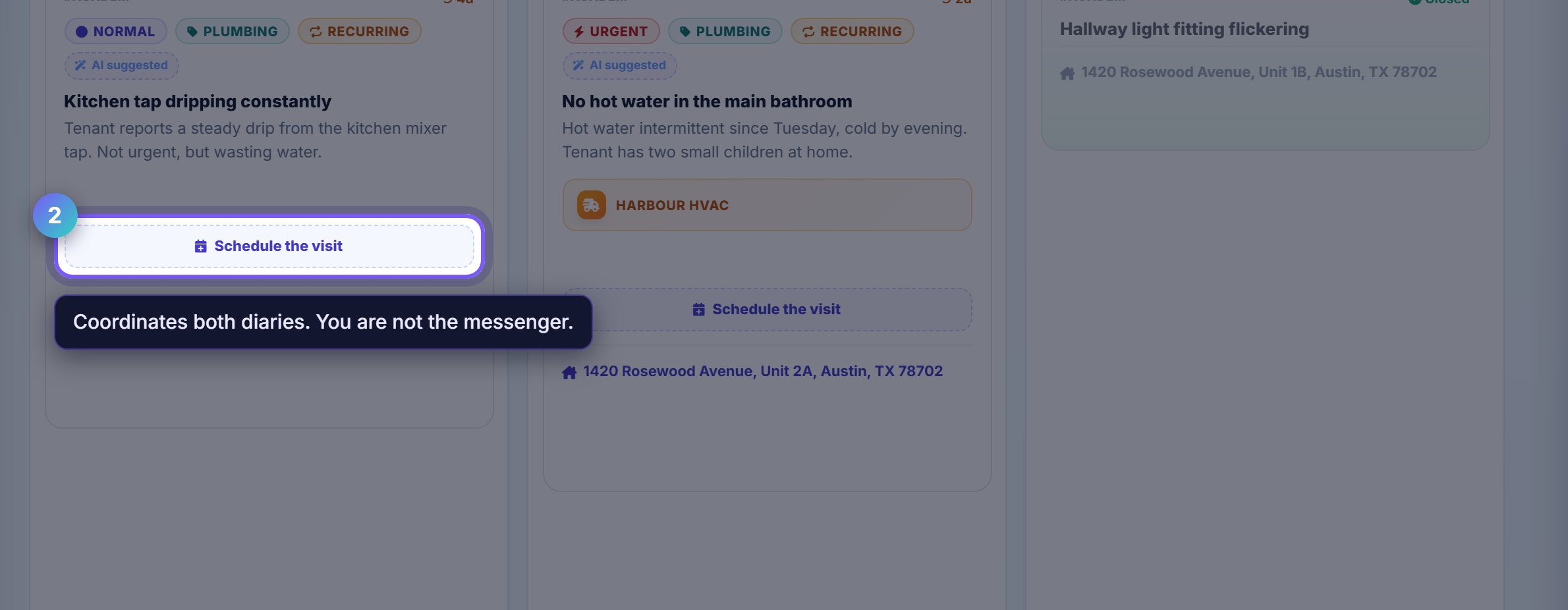 Step 2: Schedule the visit rather than arranging it
